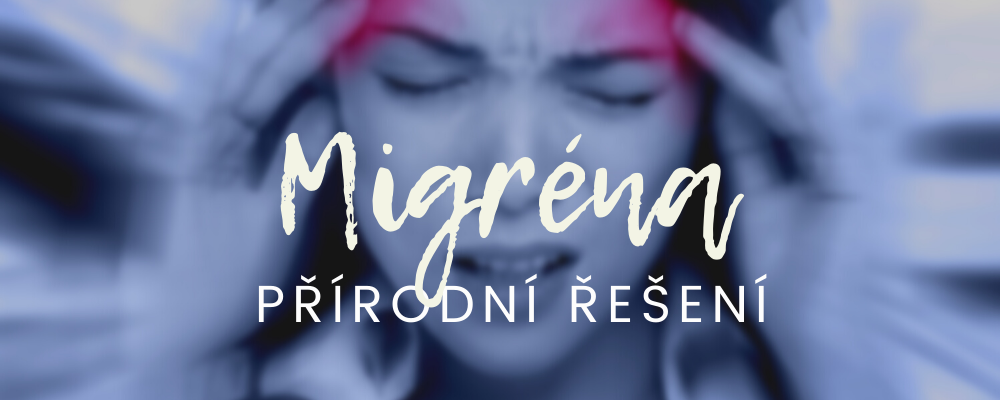 Migréna může mít přírodní řešení